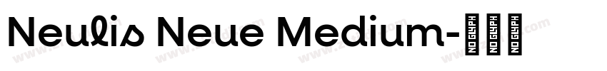 Neulis Neue Medium字体转换